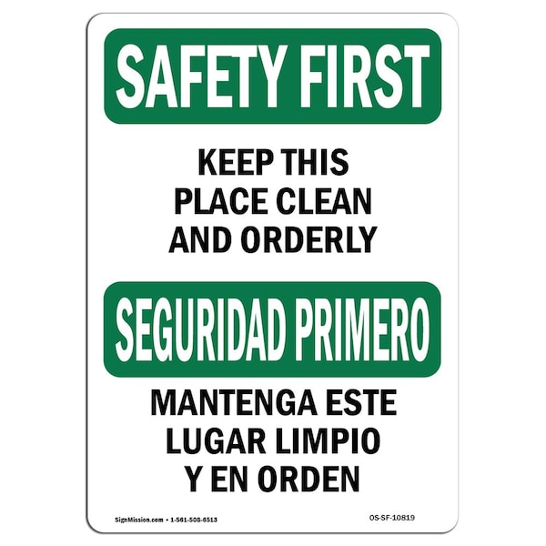 OSHA Sign, Keep Place Clean Orderly Bilingual, 10in X 7in Aluminum, 7" W, 10" L, Landscape